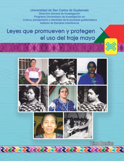 Cubierta de la publicación “Leyes que promueven y protegen el uso del traje maya” de Lina Barrios